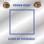 Look At Yourself (Expanded Version)
