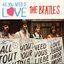 All You Need Is Love