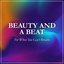 Beauty and a Beat