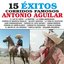 15 Exitos Corridos Famosos - Antonio Aguilar