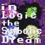 in Logic the Symbolic Dream