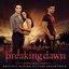 The Twilight Saga: Breaking Dawn Part 1 (Original Motion Picture Soundtrack)