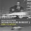 Sessions for Robert J. [CD & DVD] Disc 1