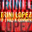 Trini Lopez - If I Had a Hammer