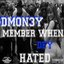 Member When Dey Hated