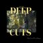 Deep Cuts