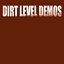 Dirt Level Demos
