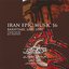 Iran Epic Music (Bakhtiari, Laki, Lori)