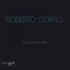 Roberto Corso Collected Works