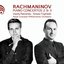 Rachmaninov: Piano Concertos 2 & 3