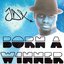 Born A Winner SINGLE