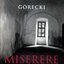 Górecki: Miserere