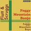 Foggy Mountain Banjo: Flatt and Scruggs and the Foggy Mountain Boys