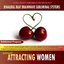 Subliminal Attracting Women - Binaural Beat Brainwave Subliminal Systems