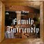 Family Unfriendly