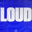 LOUD