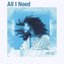 All I Need - Single