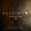 Destiny: Rise of Iron Original Soundtrack