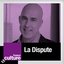 LA DISPUTE