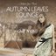 Autumn Leaves Lounge: Chillout Your Mind