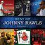 Best of Johnny Rawls, Vol. 1