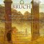 Bruch: Double Concerto for Clarinet, Viola and Orchestra, Op. 88, 8 Pieces for Clarinet, Viola and Piano, Op. 83
