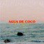 Agua de Coco - Single