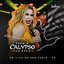 Isso É Calypso Tour Brasil (Ao Vivo em São Paulo - SP) EP5