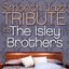 Smooth Jazz Tribute to The Isley Brothers