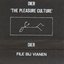 The Pleasure Culture