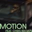 Motion (feat. Chris Brown) - Single