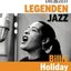 Die Legenden des Jazz - Billie Holliday