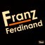 Franz Ferdinand (Limited Edition) (Disc 2)