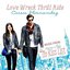 Love Wreck Thrill Ride (From "Naomi & Ely's No Kiss List")