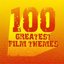 100 Greatest Film Themes