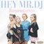 Hey Mr. D.J. - Single