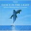 Dance In The Light Vol.1