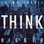 Think Bigger (2020 Deluxe Edition)