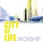 City Of Life Worship