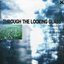 through the looking glass