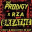 Breathe (feat. RZA) [Liam H and Rene LaVice Re-Amp]