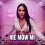 Nie Mów Mi - Single