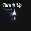 Turn It Up