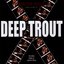 Deep Trout (Bonus Track Version)
