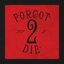 Forgot 2 Die (feat. Lund) - Single