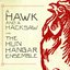 A Hawk and a Hacksaw and the Hun Hangar Ensemble