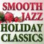 Holiday Smooth Jazz Classics