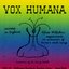 Vox Humana: Alfred Wolfsohn's Experiments In Extension Of Human Vocal Range