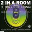 El Trago (The Drink)