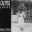 Calypso Ladies 1926–1941